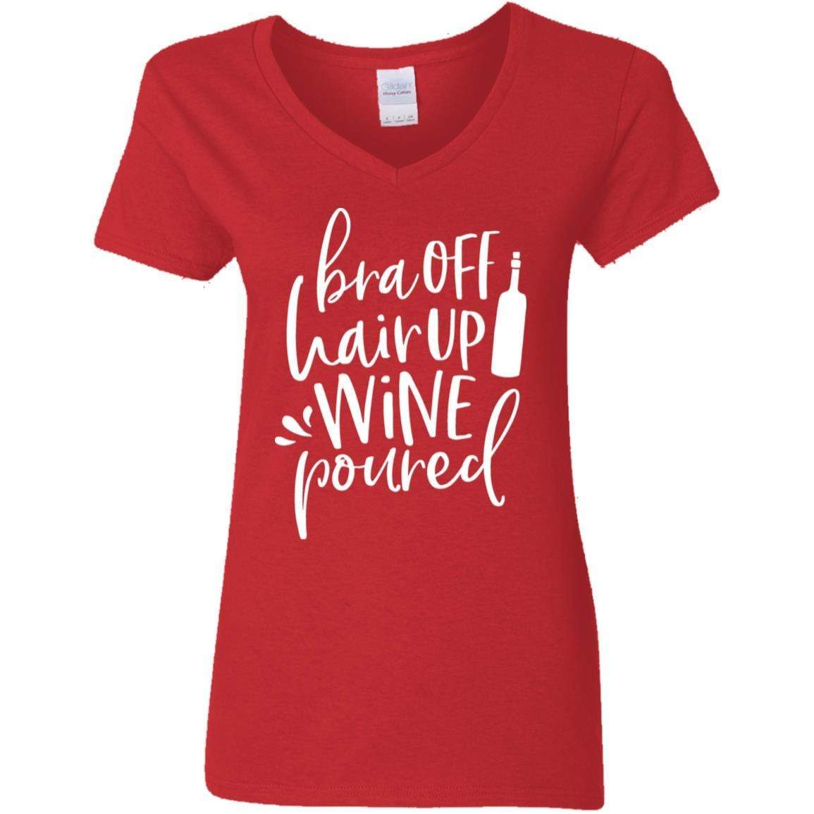 WineyBitches.Co Women's 5.3 oz V-Neck T-Shirt with 'Bra Off Hair Up Wine Poured' Design - White Lettering - Perfect for Wine Nights, Girls' Parties & Relaxing at Home
