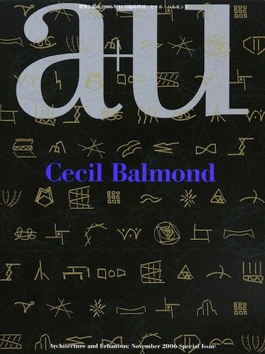 A+U Special Issue: Cecil Balmond - Architecture and Engineering Book | Explore Design Innovations for Modern Architecture & Urban Planning