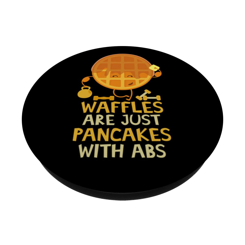 Funny Waffles Are Just Pancakes With Abs - Breakfast Waffles PopSockets Swappable PopGrip for Phones - Perfect for Breakfast Lovers & Food Humor Fans