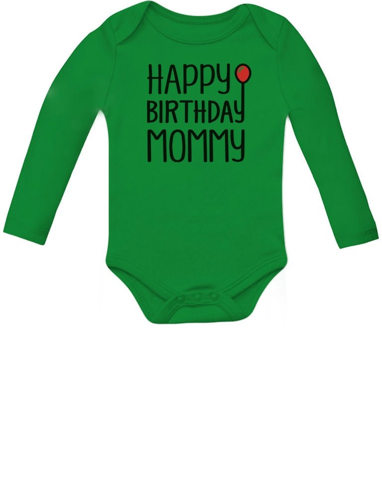 Happy Birthday Mommy Baby Bodysuit - Cute Long Sleeve Infant Outfit for Boys & Girls | Perfect First Birthday Gift & Photo Shoot Outfit