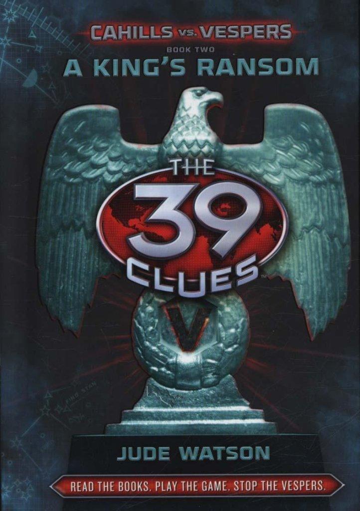 The 39 Clues: Cahill vs. Vesper - A King's Ransom | Adventure Book Series for Kids & Teens | Perfect for Reading, Gifts & Classroom Activities