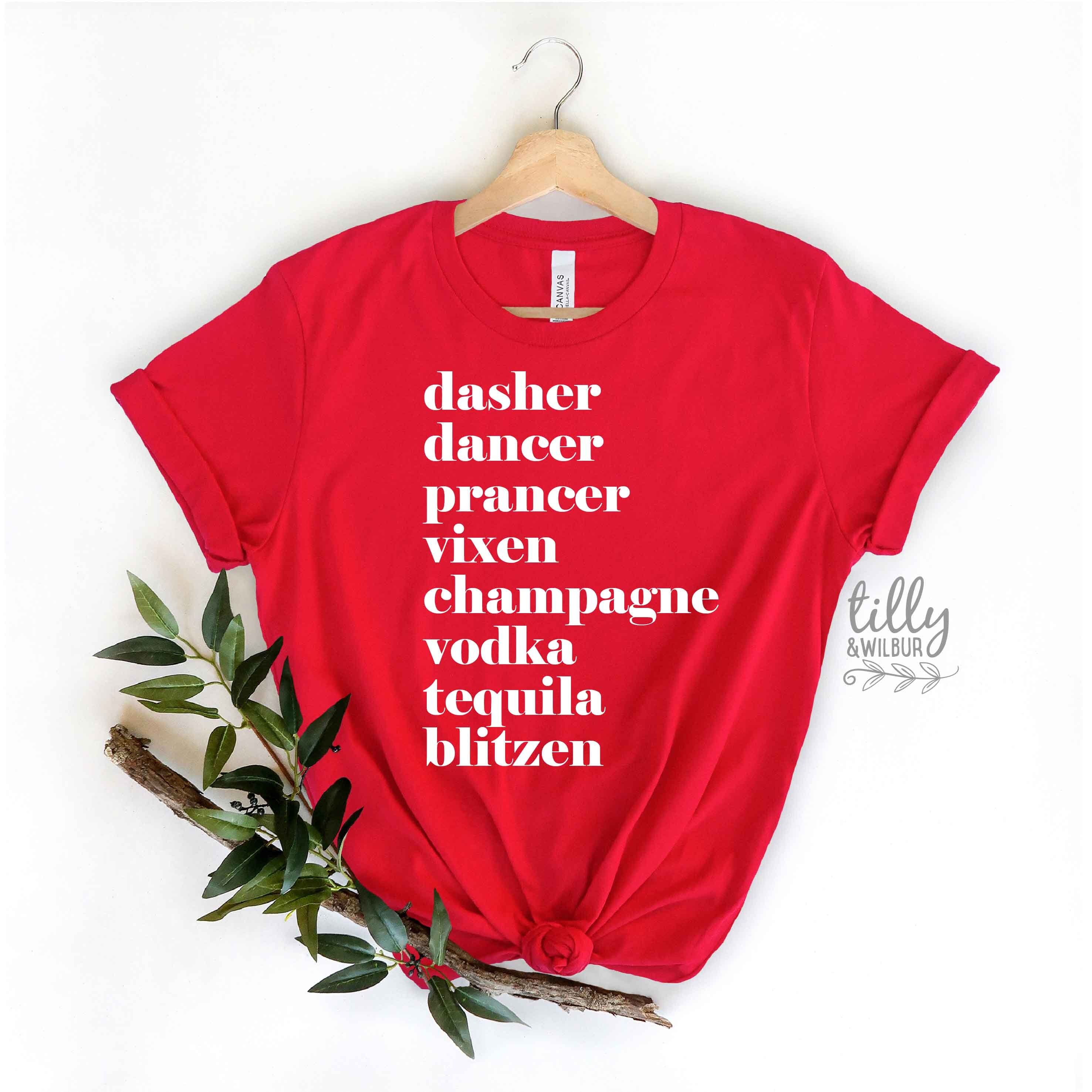 Funny Women's Christmas Drinking T-Shirt - Dasher Dancer Prancer Design | Multiple Colors Available | Perfect for Holiday Parties & Ugly Sweater Contests