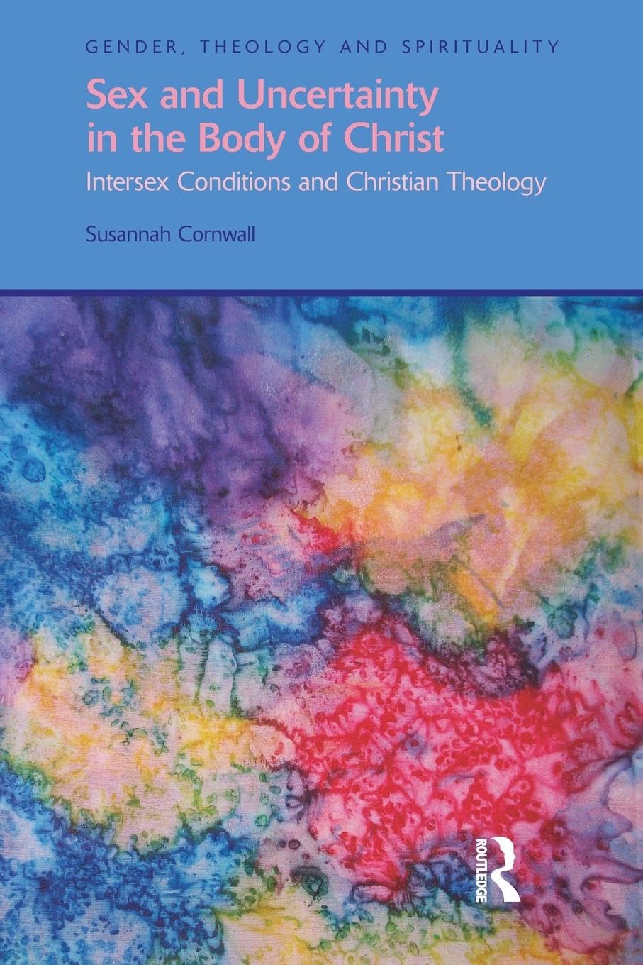 Sex and Uncertainty in the Body of Christ: Christian Theology on Intersex Conditions | Gender Studies & Spirituality | For Seminary Students & Theology Researchers