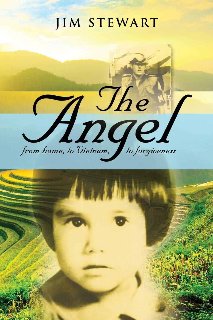 The Angel: A Journey from Home to Vietnam and the Path to Forgiveness - Inspirational Story for Healing & Personal Growth