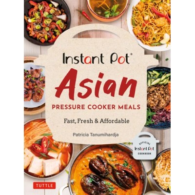 A Culinary Adventure with the Instant Pot Asian Pressure Cooker