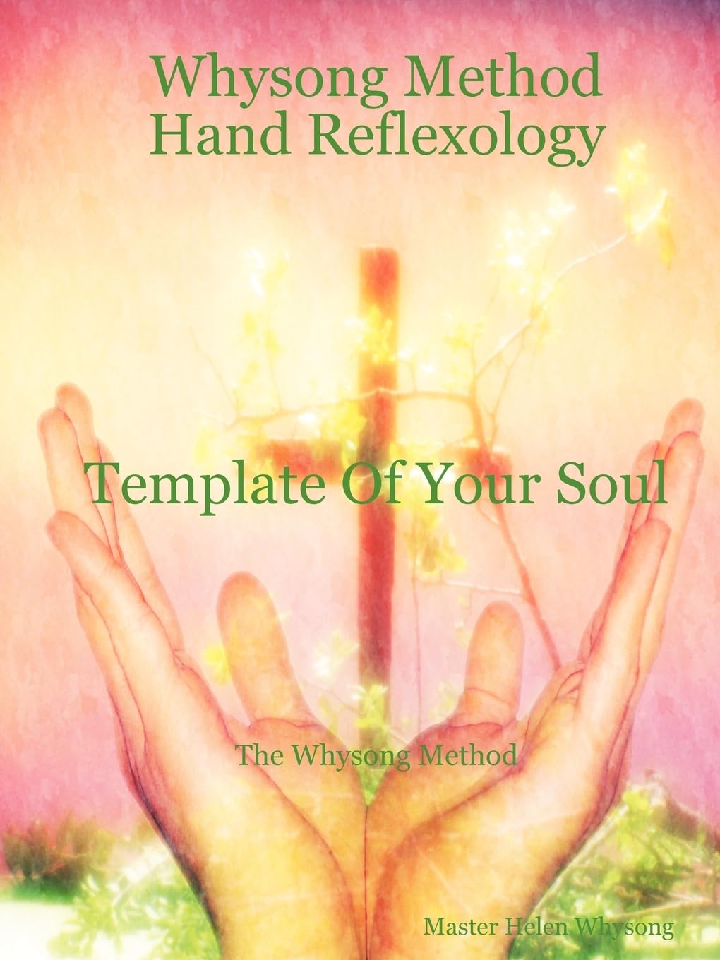 Whysong Method: Hand Reflexology Massage Techniques for Stress Relief & Pain Management - Perfect for Home, Office & Travel Use