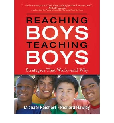 Teaching Boys What Works - 2010 Paperback Edition for Classroom Success