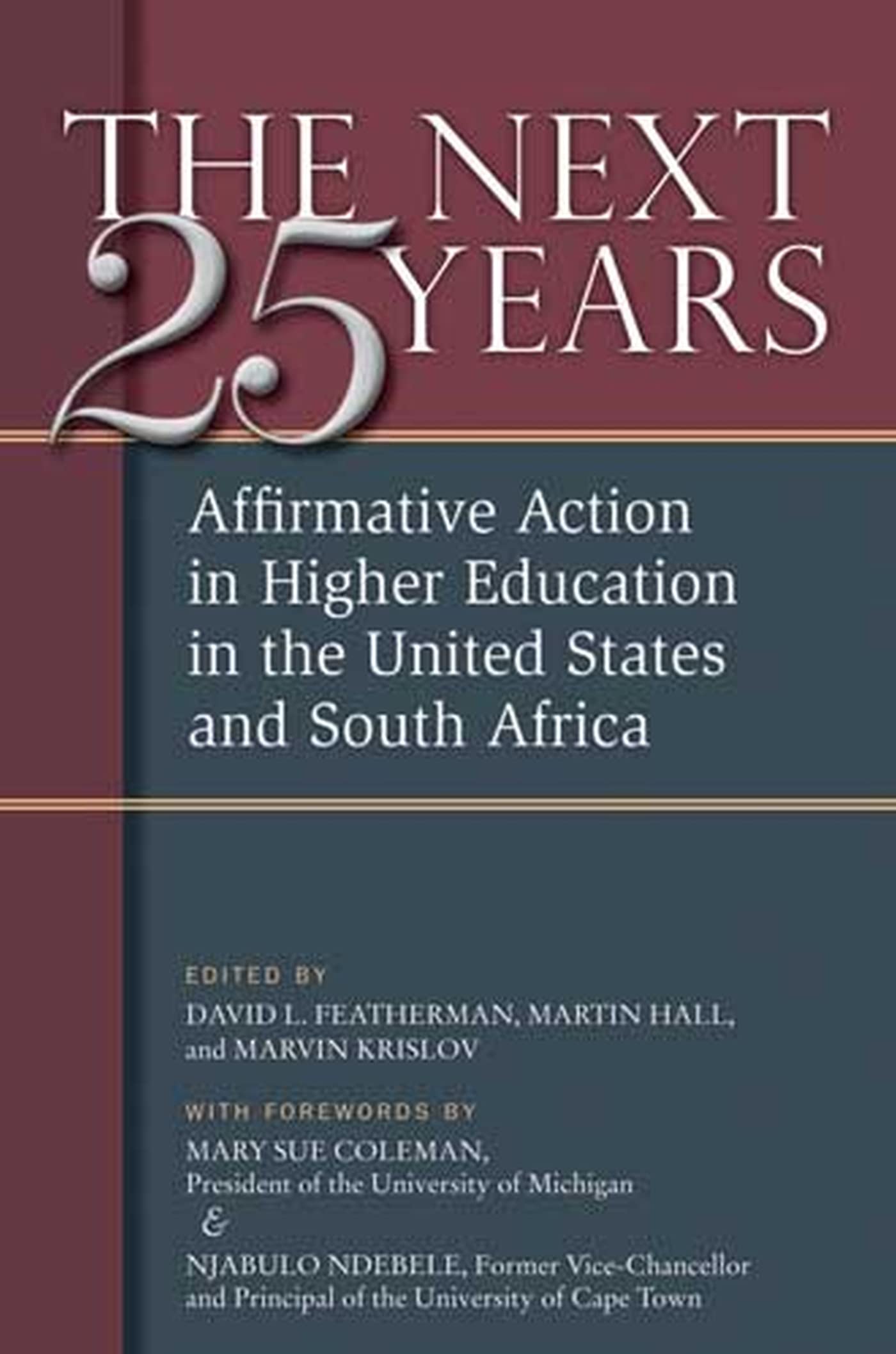 Affirmative Action in Higher Education: US & South Africa Policies for the Next 25 Years | College Admissions & Diversity Programs