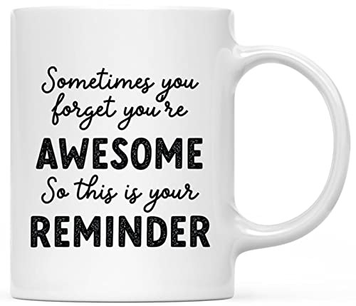 You're Awesome So This Is Your Reminder