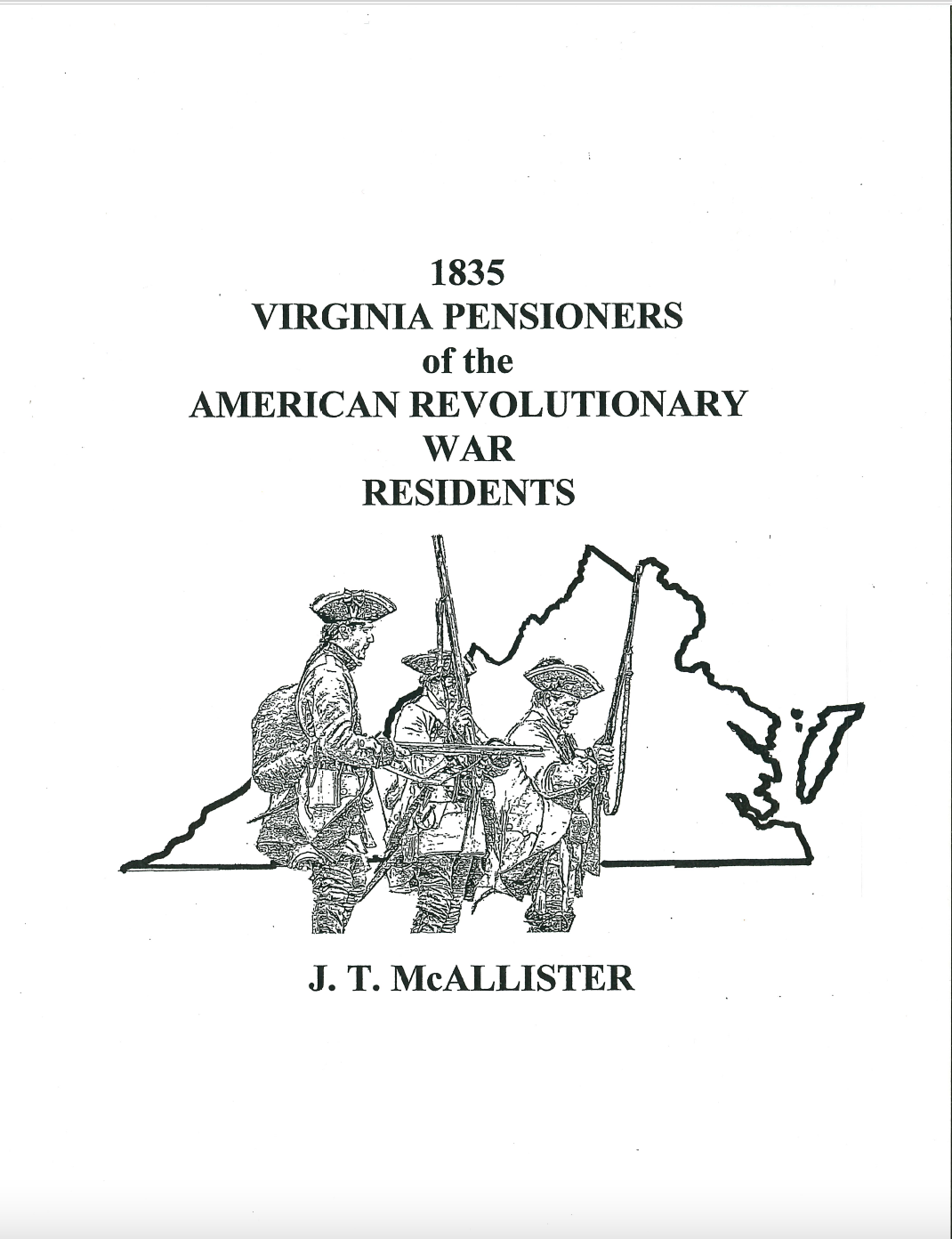 1835 Virginia Pensioners of the American Revolutionary War - Historical Genealogy Records for Ancestry Research & Family Tree Building | Perfect for Historians, Genealogists & History Enthusiasts
