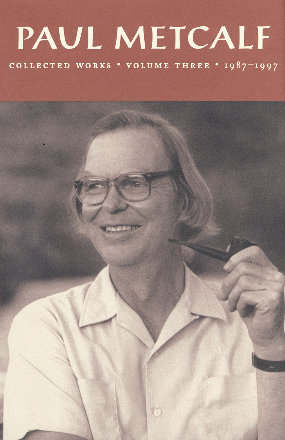 Paul Metcalf Volume III - Exclusive Collectible Book for Literature Enthusiasts | Perfect for Gifts, Book Clubs & Home Libraries
