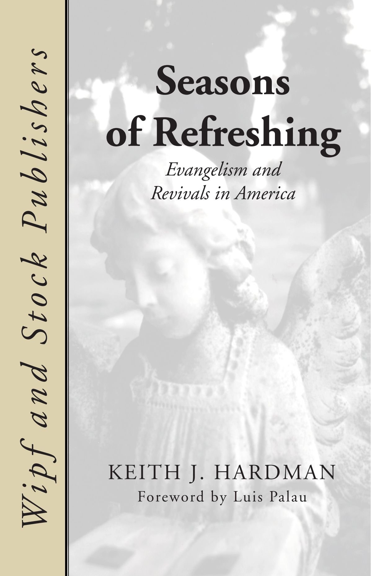 Seasons of Refreshing: Evangelism and Christian Revival Books in America - Perfect for Bible Study Groups & Spiritual Growth
