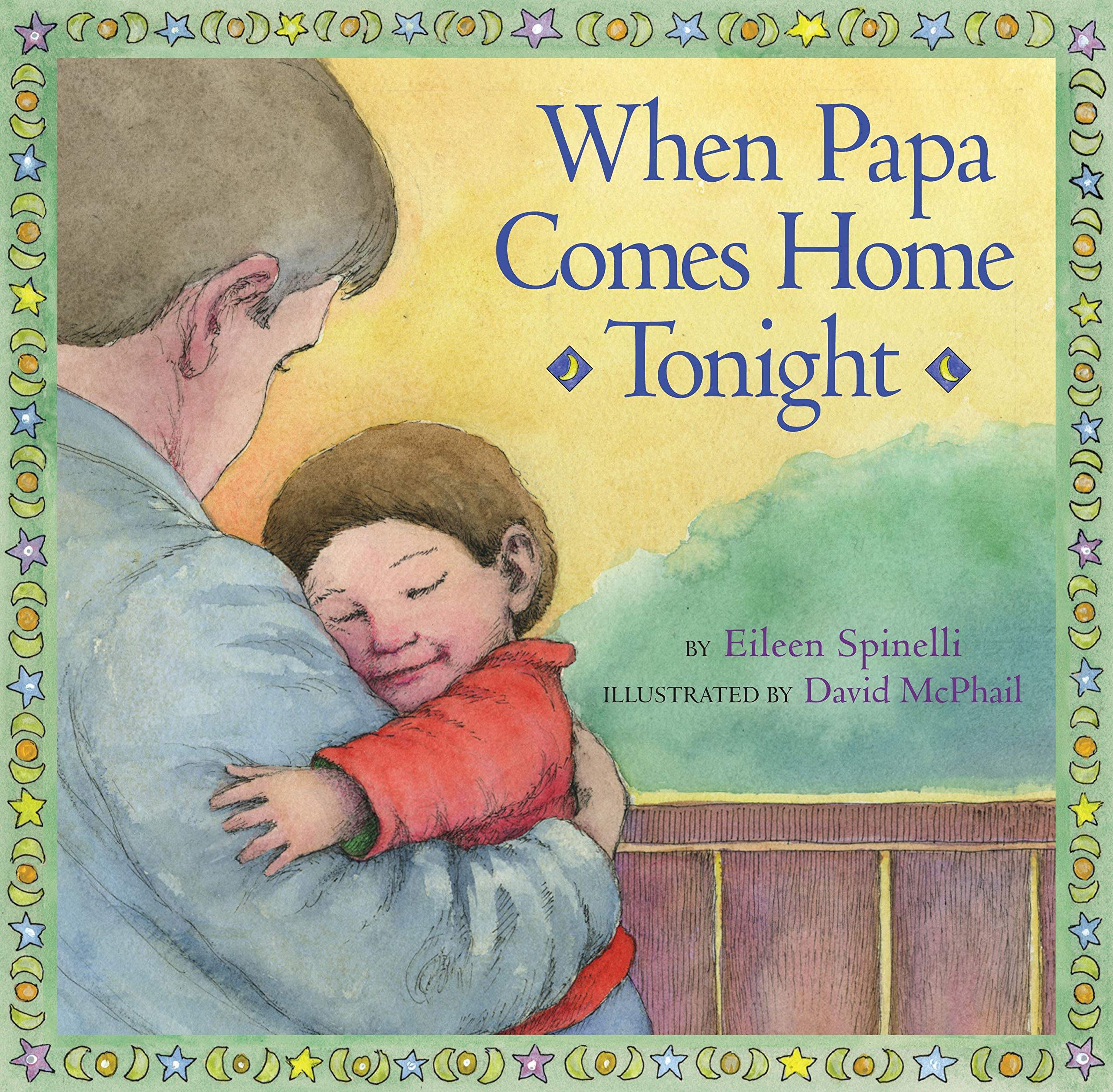 When Dad Comes Home Tonight - Heartwarming Children's Book About Father's Love | Perfect for Bedtime Stories & Family Bonding Moments