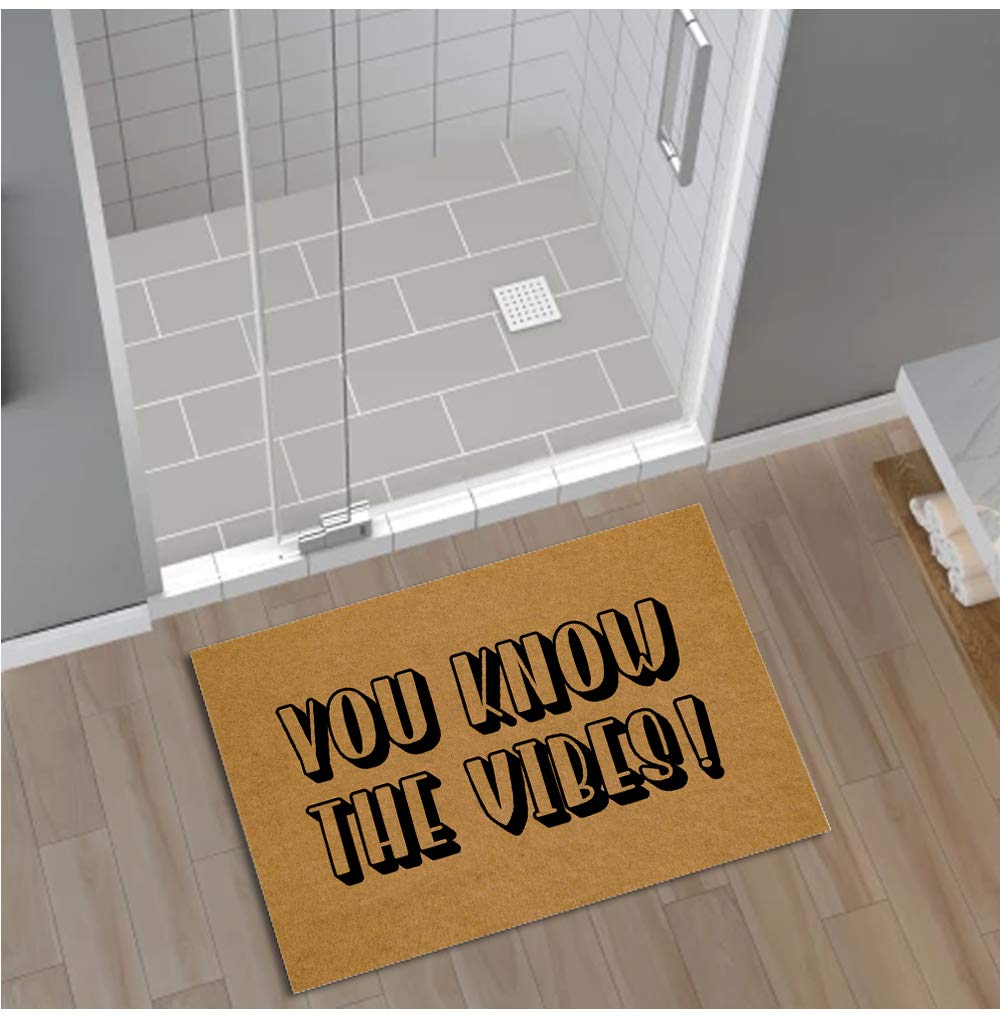 Funny Welcome Doormat - Non-Slip Entrance Rug with 'You Know The Vibes' Print - 30x18 Inch Felt Fabric Floor Mat for Home, Office & Balcony - Perfect for Indoor/Outdoor Use