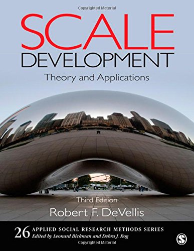 Scale Development: Theory and Applications in Social Research - Practical Methods for Surveys, Psychology Studies & Market Research