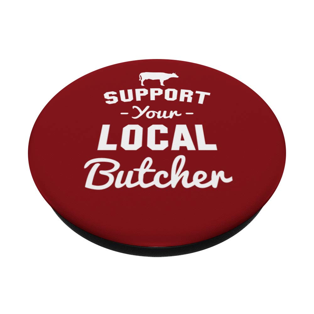 Funny PopSockets PopGrip - Swappable Phone Grip for iPhone & Android | Support Your Local Butcher Design | Perfect for Daily Use, Commuting & Showcasing Your Style