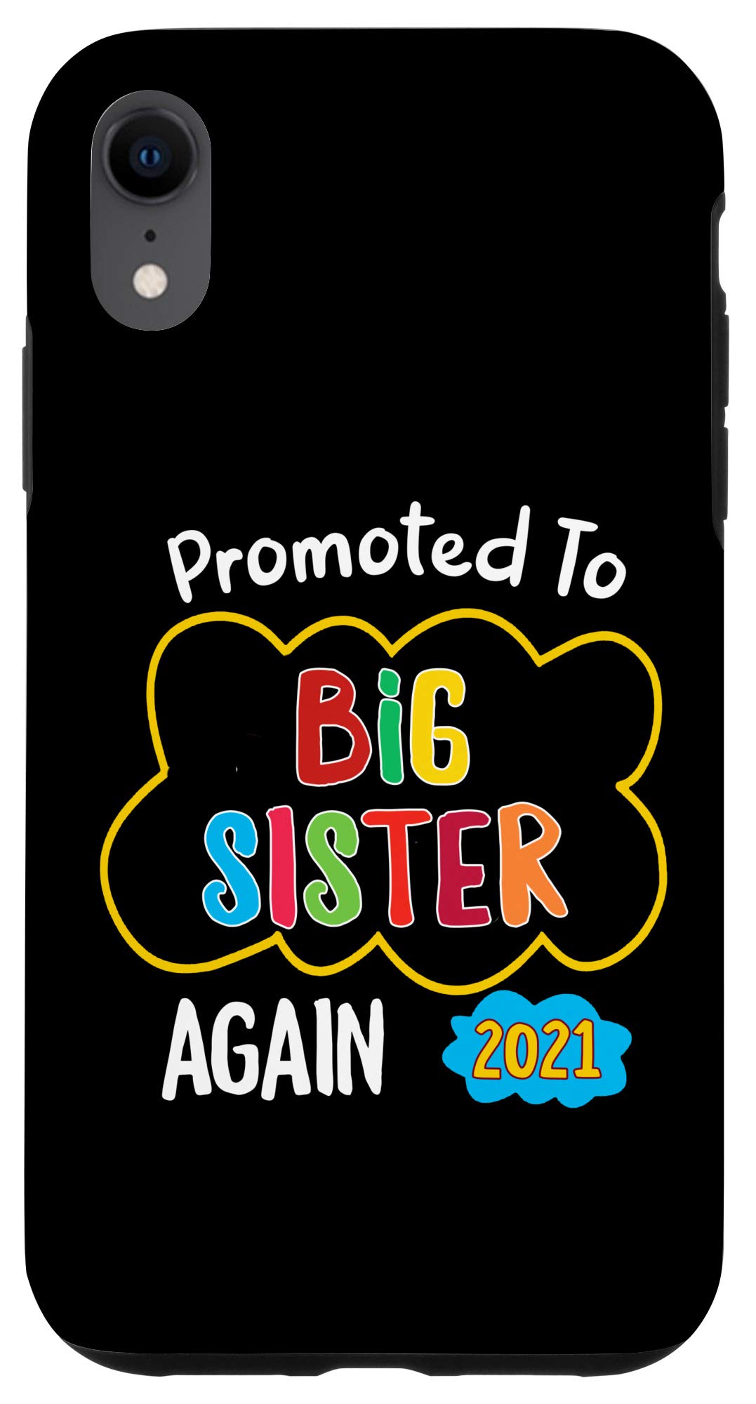 iPhone XR Case 2021 - Pregnancy Announcement Gift for Big Sister | Durable Protective Cover for Daily Use, Travel & Special Occasions