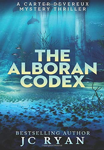 The Alboran Codex: Mystery Thriller Novel - Perfect for Crime Fiction Fans