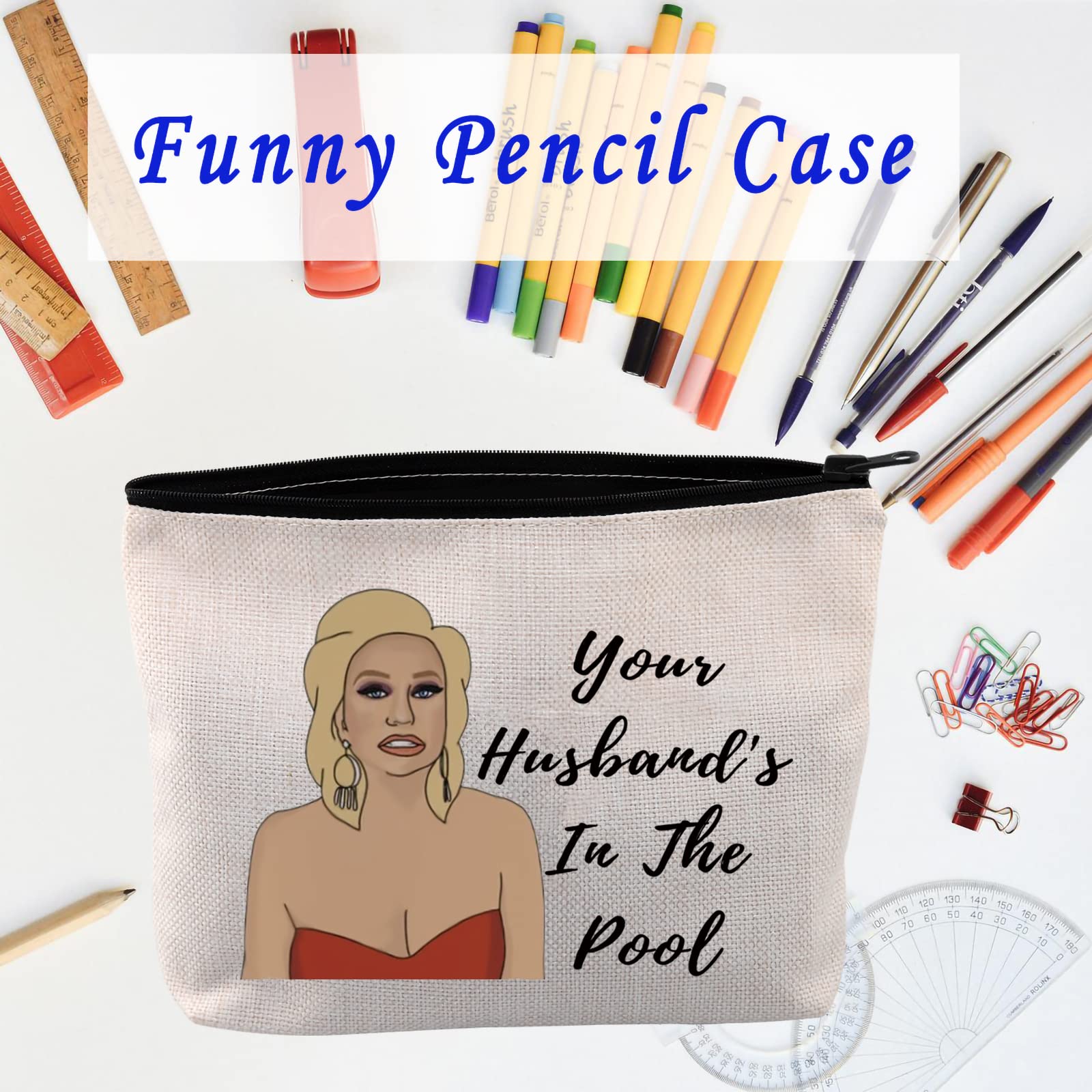 LEVLO Funny Makeup Bag for Women - 'Your Husband's In The Pool' Printed Cosmetic Travel Bag - Perfect Gift for Housewives, Reality TV Lovers & Moms - Great for Travel, Gym & Daily Use