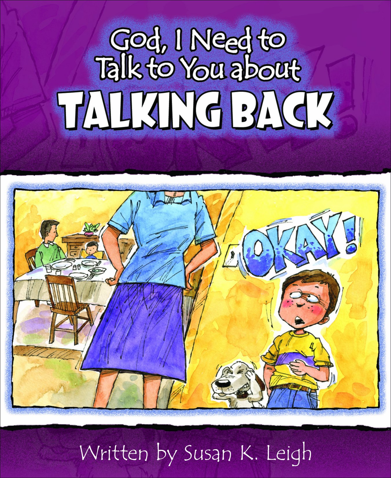 God I Need to Talk to You About Talking Back - Christian Parenting Book on Child Discipline & Communication - Perfect for Family Devotions & Raising Respectful Kids