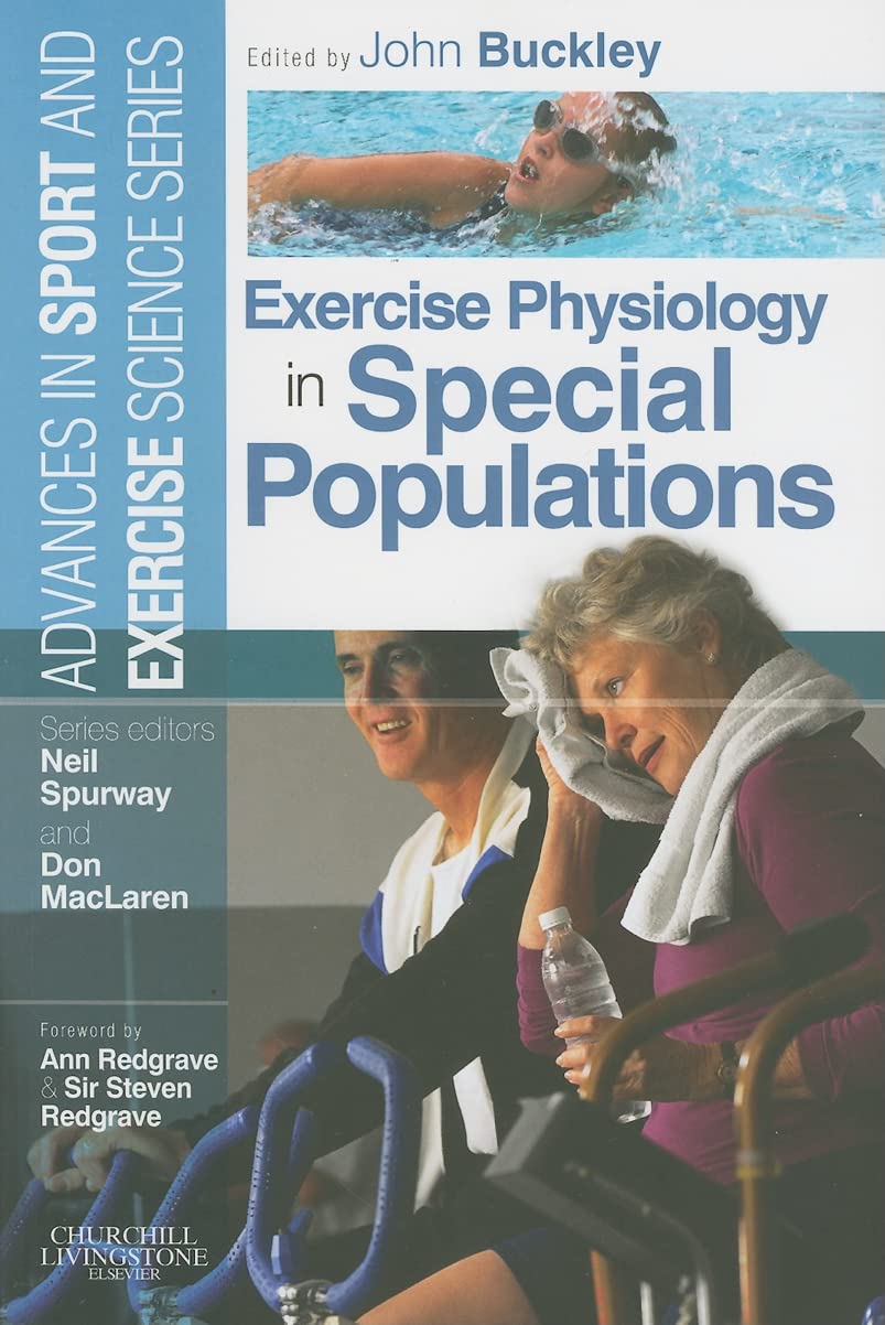 Exercise Physiology in Special Populations: Advances in Sport and Exercise Science - Research & Training for Athletes with Disabilities
