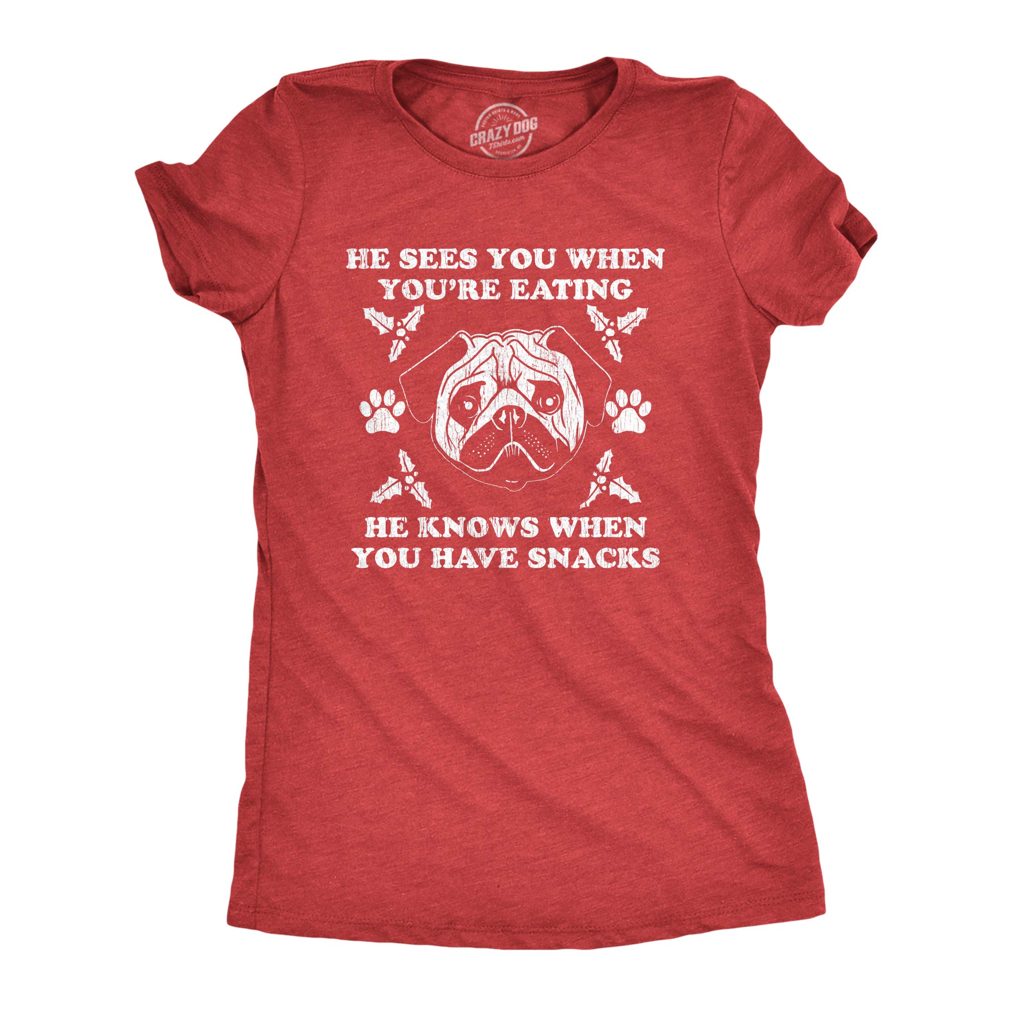 Funny Christmas Pug T-Shirt for Women - 'He Sees You When You're Eating' Novelty Holiday Tee - Perfect for Xmas Parties, Gifts & Casual Wear