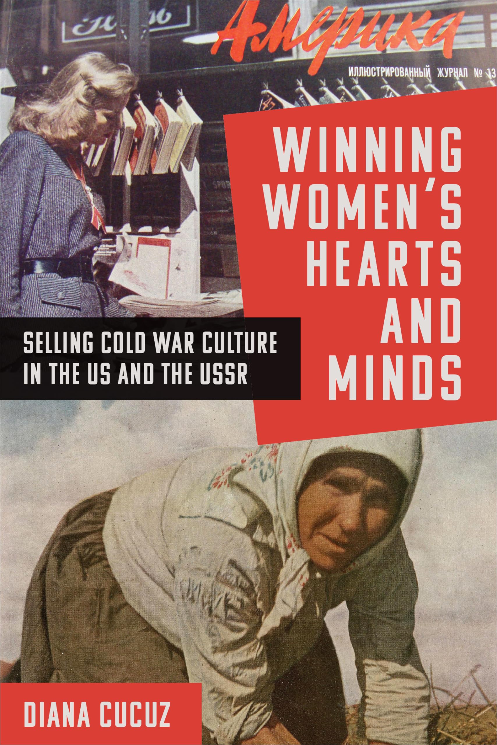 Cold War Culture: How the US and USSR Won Women's Hearts & Minds | Historical Analysis for Students & Researchers