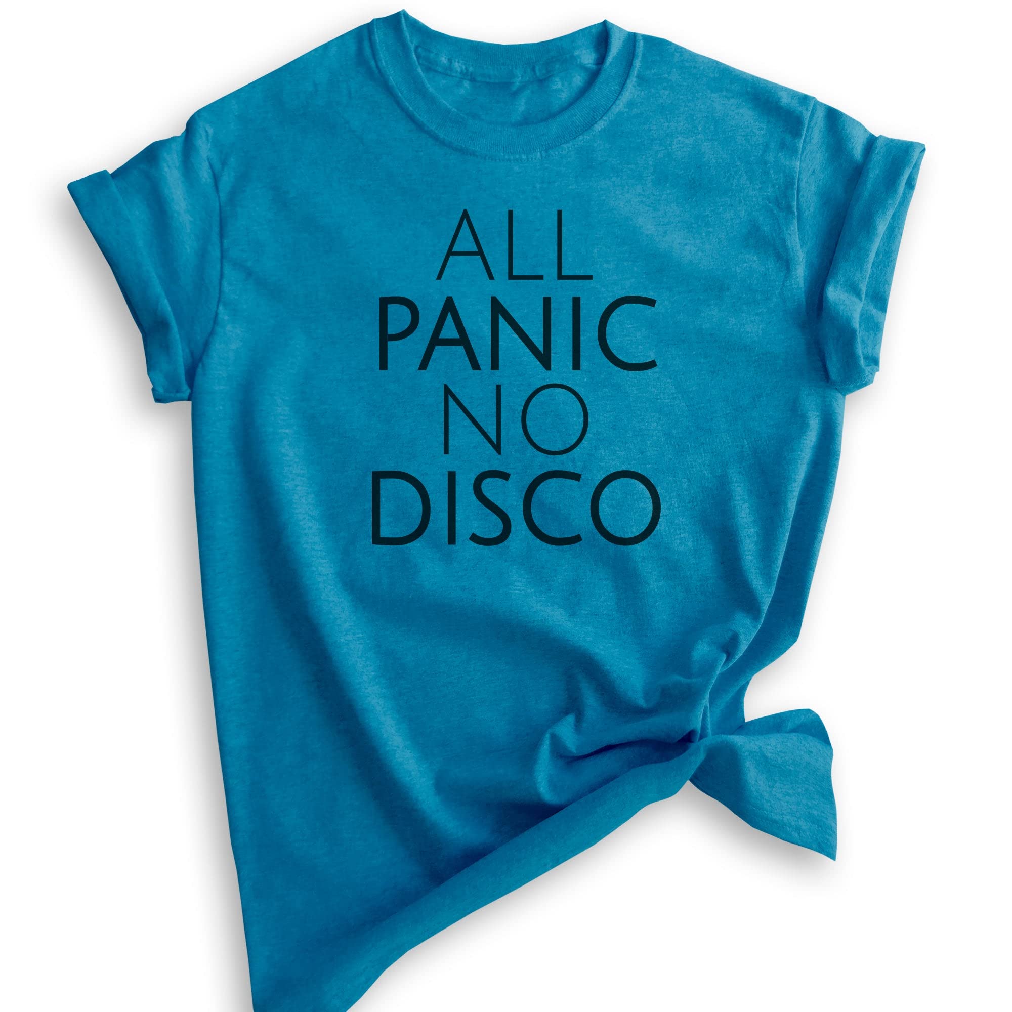 All Panic No Disco Shirt - Funny Anxiety Relief Unisex T-Shirt for Men & Women - Perfect for Introverts, Social Anxiety & Nervous Situations - Great for Parties, Work & Everyday Wear