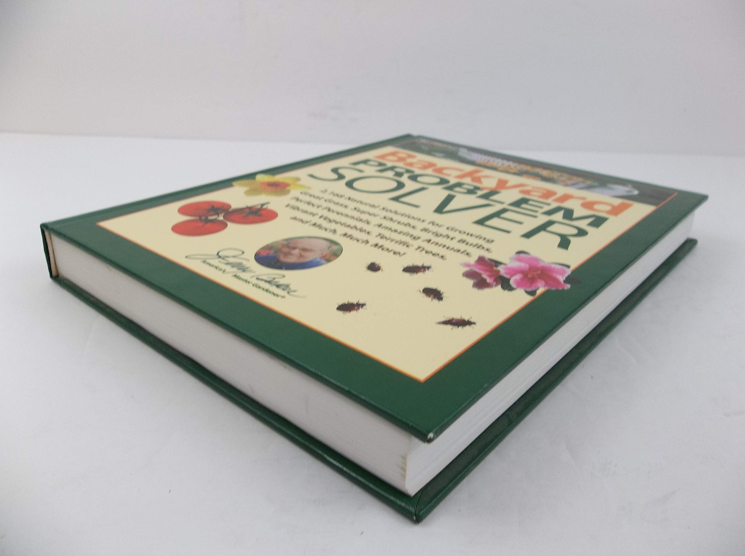Jerry Baker's Backyard Problem Solver: 2,364 Organic Gardening Solutions for Healthy Soil, Lush Grass, Vibrant Flowers & Vegetables | Pest & Weed Control Guide for Home Gardeners | Perfect for Urban Farming & Landscape Maintenance
