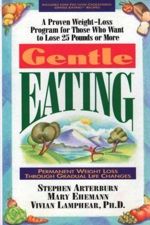 Gentle Eating: Sustainable Weight Loss Through Gradual Lifestyle Changes | Healthy Diet Plan for Long-Term Results | Perfect for Busy Professionals & Home Cooks