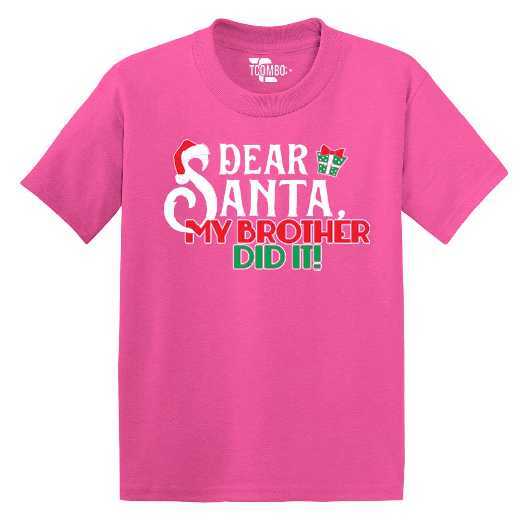 Dear Santa My Brother Did It - Funny Christmas Toddler T-Shirt for Boys | Cute Infant Holiday Outfit for Sibling Photos & Family Gatherings