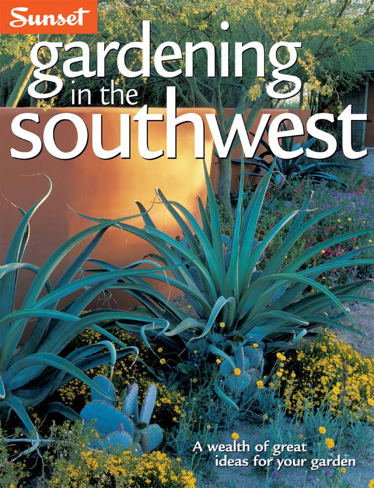 Southwest Gardening Guide: Best Ideas & Tips for Your Desert Garden | Perfect for Xeriscaping & Drought-Resistant Landscaping