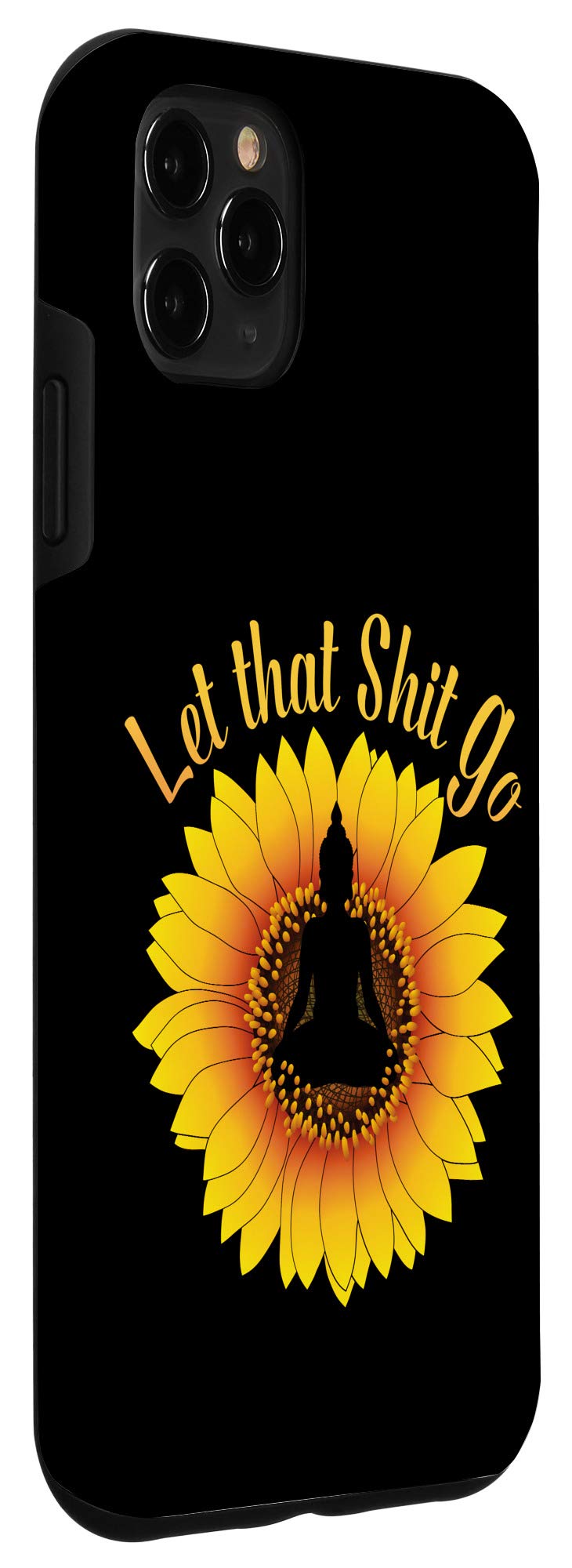 iPhone 11 Pro Max Case - Funny 'Let That Shit Go' Sunflower Yoga Design - Durable Protective Cover for iPhone 11 Pro Max - Perfect for Yoga Lovers & Stress Relief Gifts