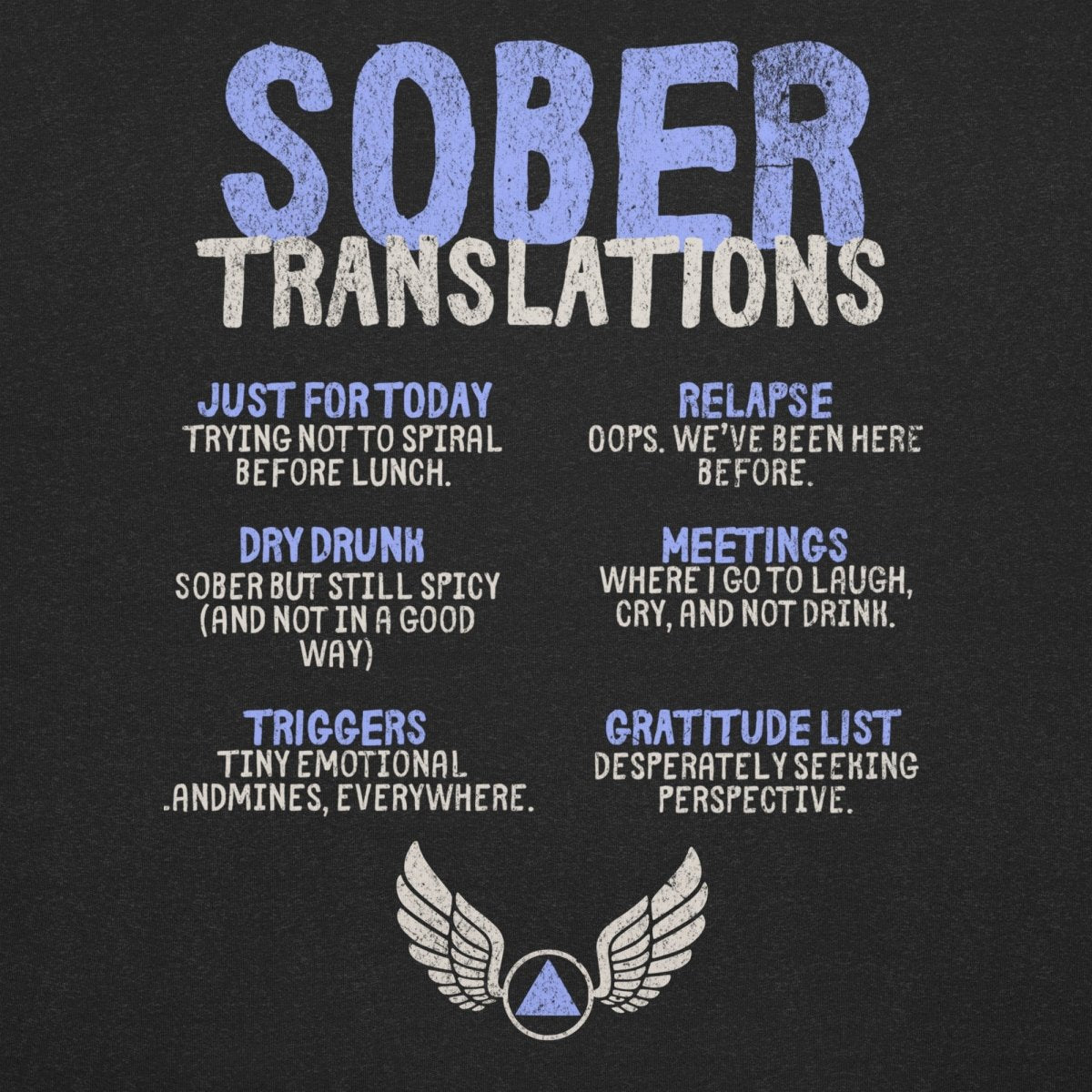 Sober Translations Vol. 2 - Wings of Recovery T-Shirt | Inspirational Recovery Apparel for AA Meetings & Sober Living Support