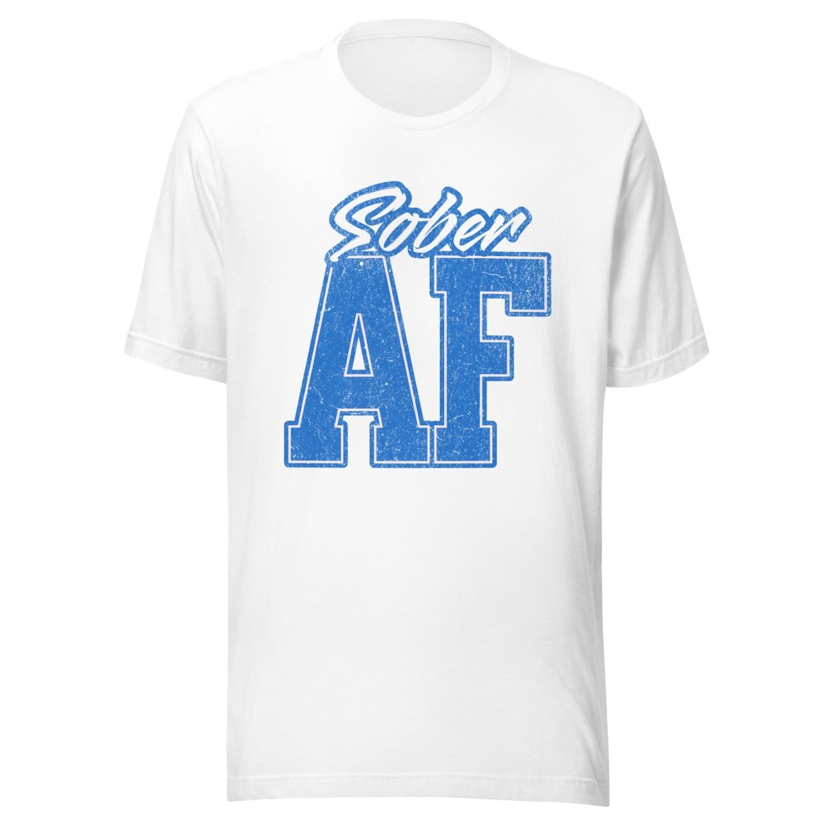 Sober AF Collegiate Unisex T-Shirt - Comfortable Cotton Tee for College Students, Sobriety Support & Casual Wear