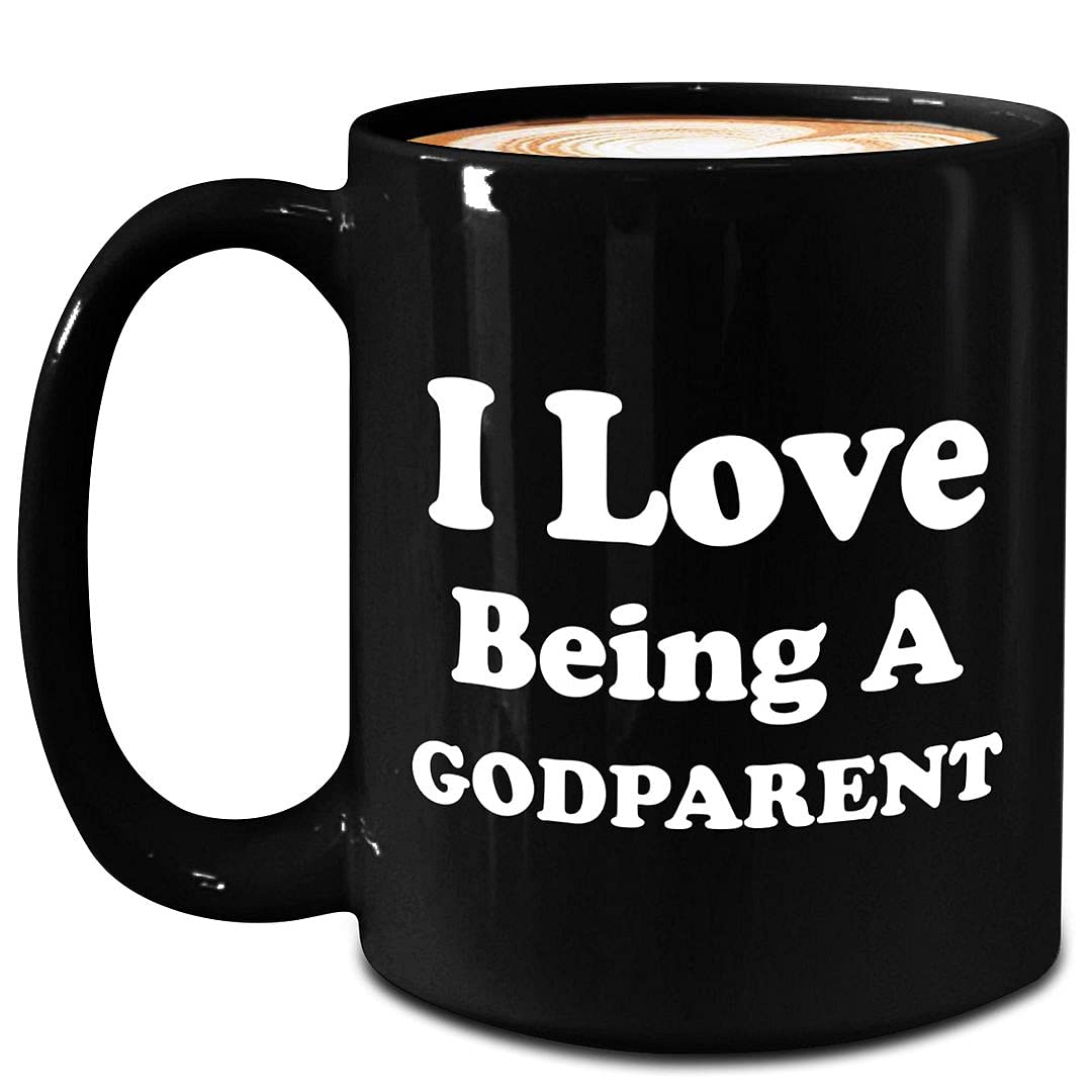 Funny I Love Being A Godparent Mug - 15oz Large Black Coffee Tea Cup - Cute Gift for Godparents from Godchild, Goddaughter or Godson - Perfect for Birthdays, Holidays & Godparent Appreciation Day