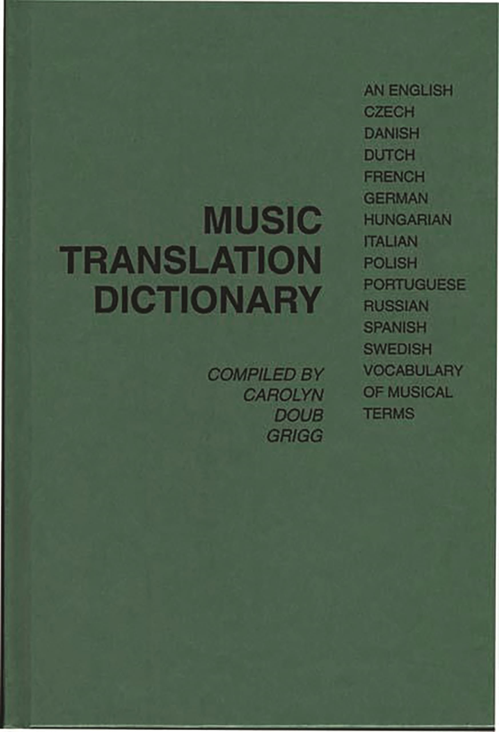 Music Translation Dictionary: Multilingual Vocabulary of Musical Terms in English, Czech, Danish, Dutch, French, German, Hungarian, Italian, Polish, Portuguese, Russian, Spanish & Swedish | Perfect for Musicians, Students & Language Learners