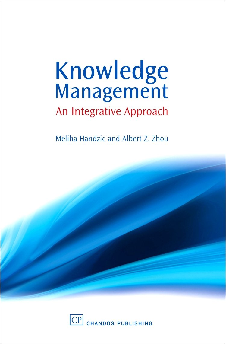 Knowledge Management: An Integrative Approach - Best Practices for Business Success | Improve Team Collaboration & Decision Making