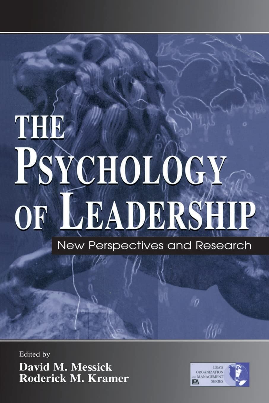 The Psychology of Leadership: New Perspectives & Research in Organizational Management | Leadership Development, Team Building & Business Strategy Guide