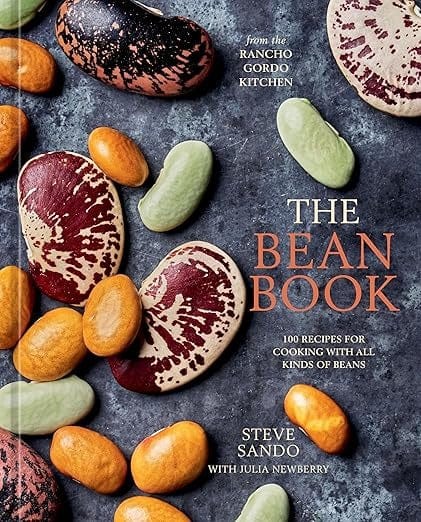 Rancho Gordo Heirloom Bean Cookbook - Authentic Mexican & American Bean Recipes for Healthy Cooking & Meal Prep