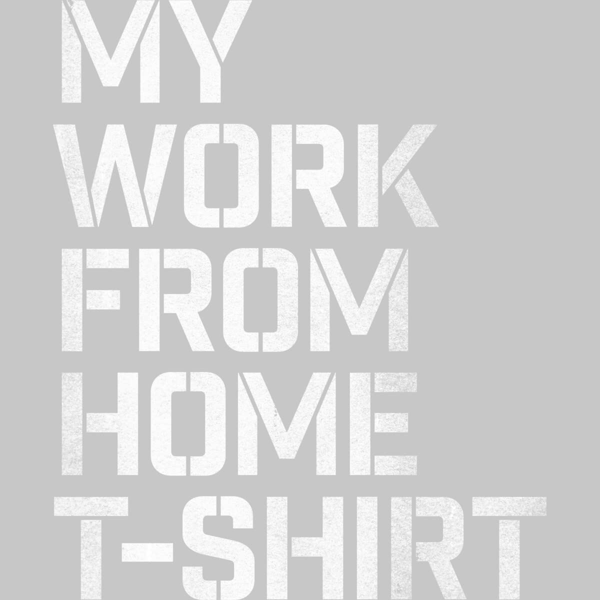 Roadhouse My Work from Home T-Shirt - Comfortable Men's Graphic Tee for Remote Work & Casual Wear | Perfect for Home Office, Video Calls & Relaxing