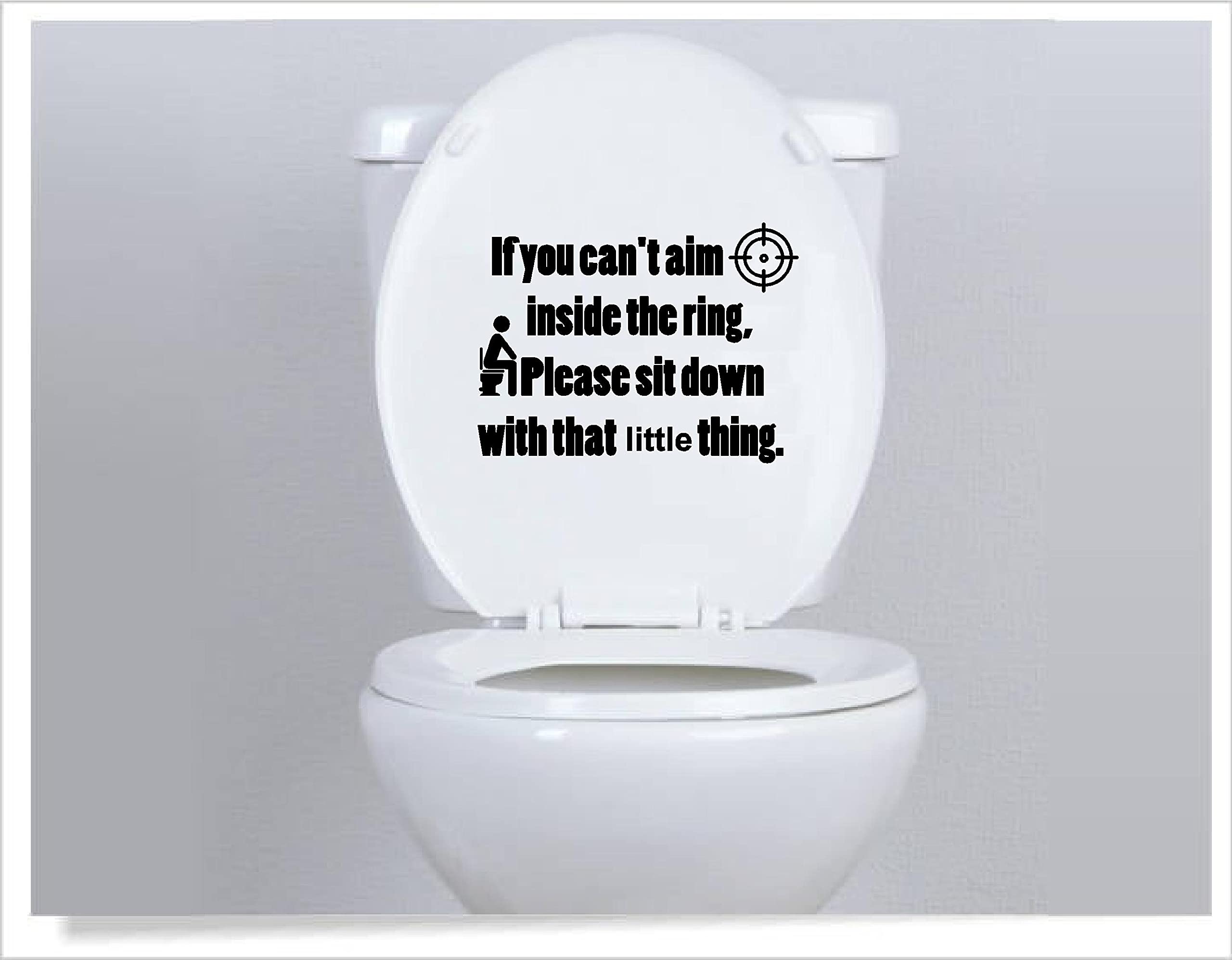 Funny Bathroom Wall Decal - Inspirational Vinyl Sticker with 'If You Can't Aim Inside the Ring, Sit Down' Quote - Perfect for Toilet Humor & Bathroom Decor