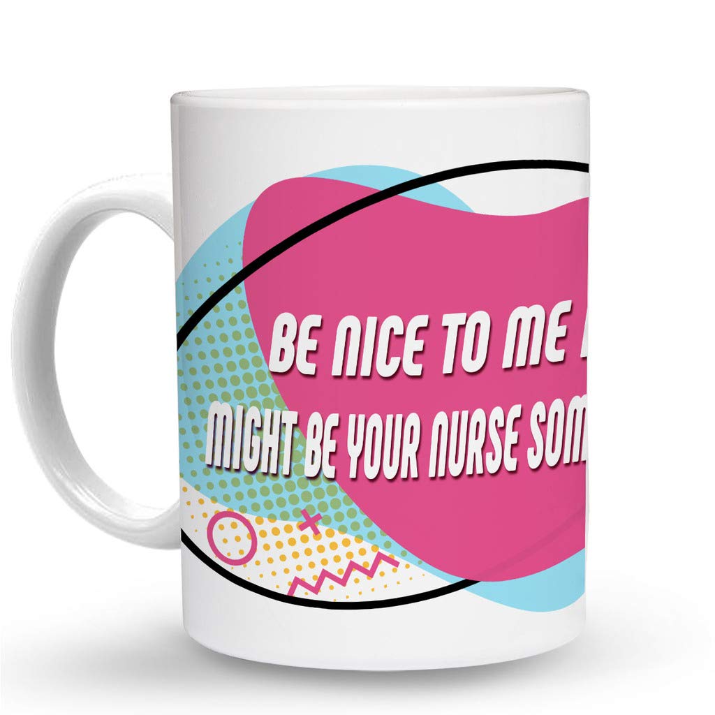 Makoroni - 'Be Nice to Me I Might Be Your Nurse Someday' 6 oz Ceramic Espresso Shot Mug - Funny Nurse Gift, Coffee Cup for Medical Professionals - Perfect for Hospitals, Clinics & Nursing Students