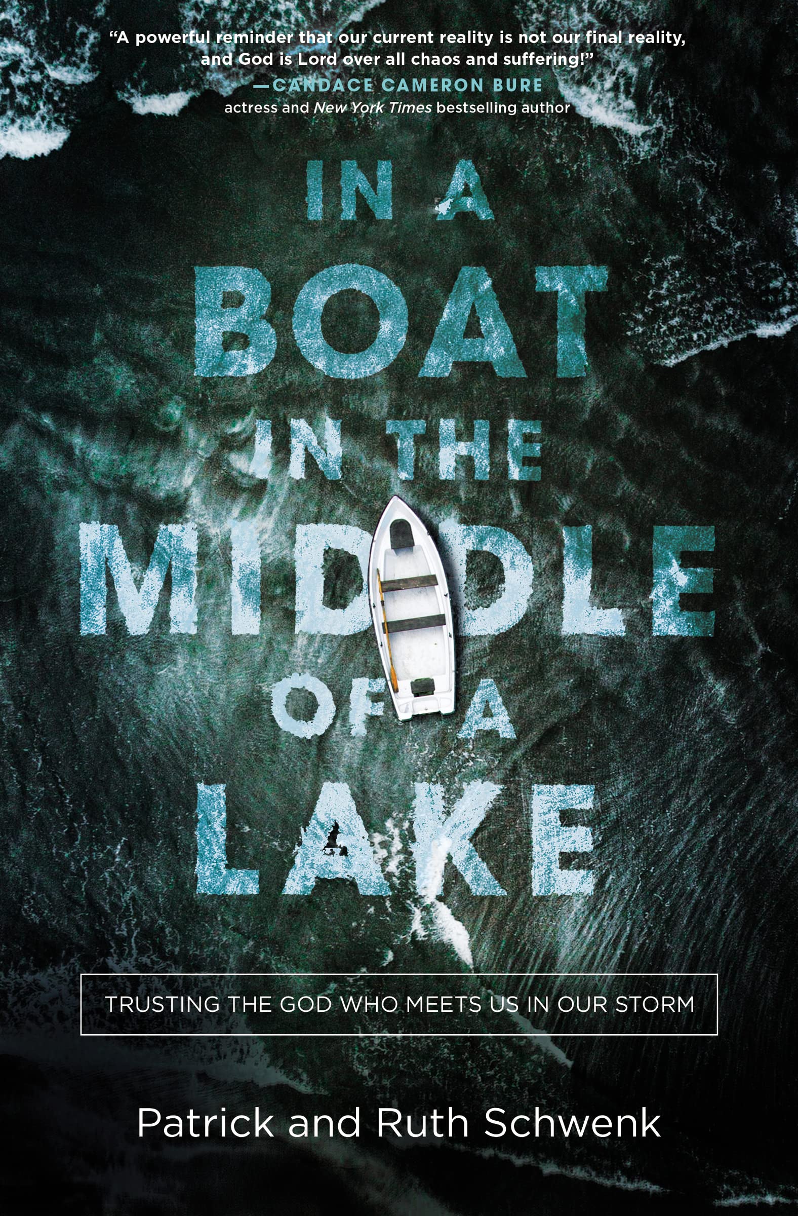 Christian Devotional Book - In a Boat in the Middle of a Lake: Trusting God Through Life's Storms | Inspirational Faith Reading for Personal Growth, Bible Study & Small Groups