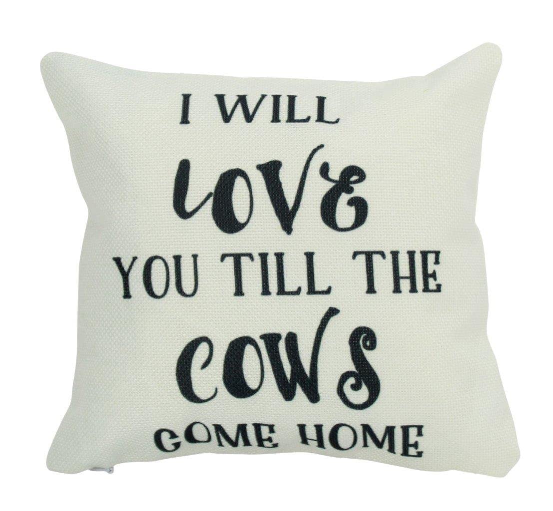 Love You Till The Cows Come Home Farmhouse Throw Pillow - Modern Primitive Home Decor for Living Room, Bedroom & Sofa - Cozy Farmhouse Style Accent Pillow