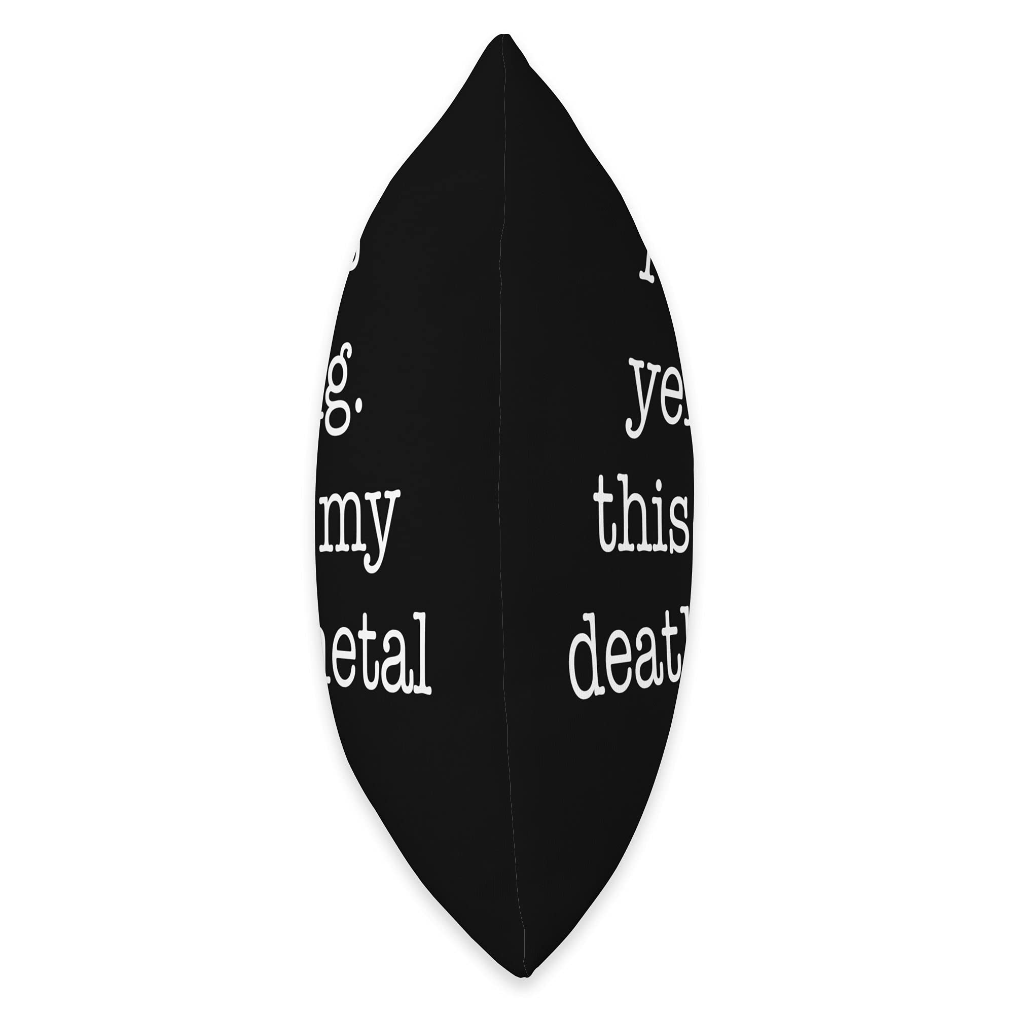 Funny Sarcastic Heavy Metal Music Fan Throw Pillow - Perfect for Rock Lovers, Home Decor & Gift Idea - Great for Couches, Beds & Music Room Decor