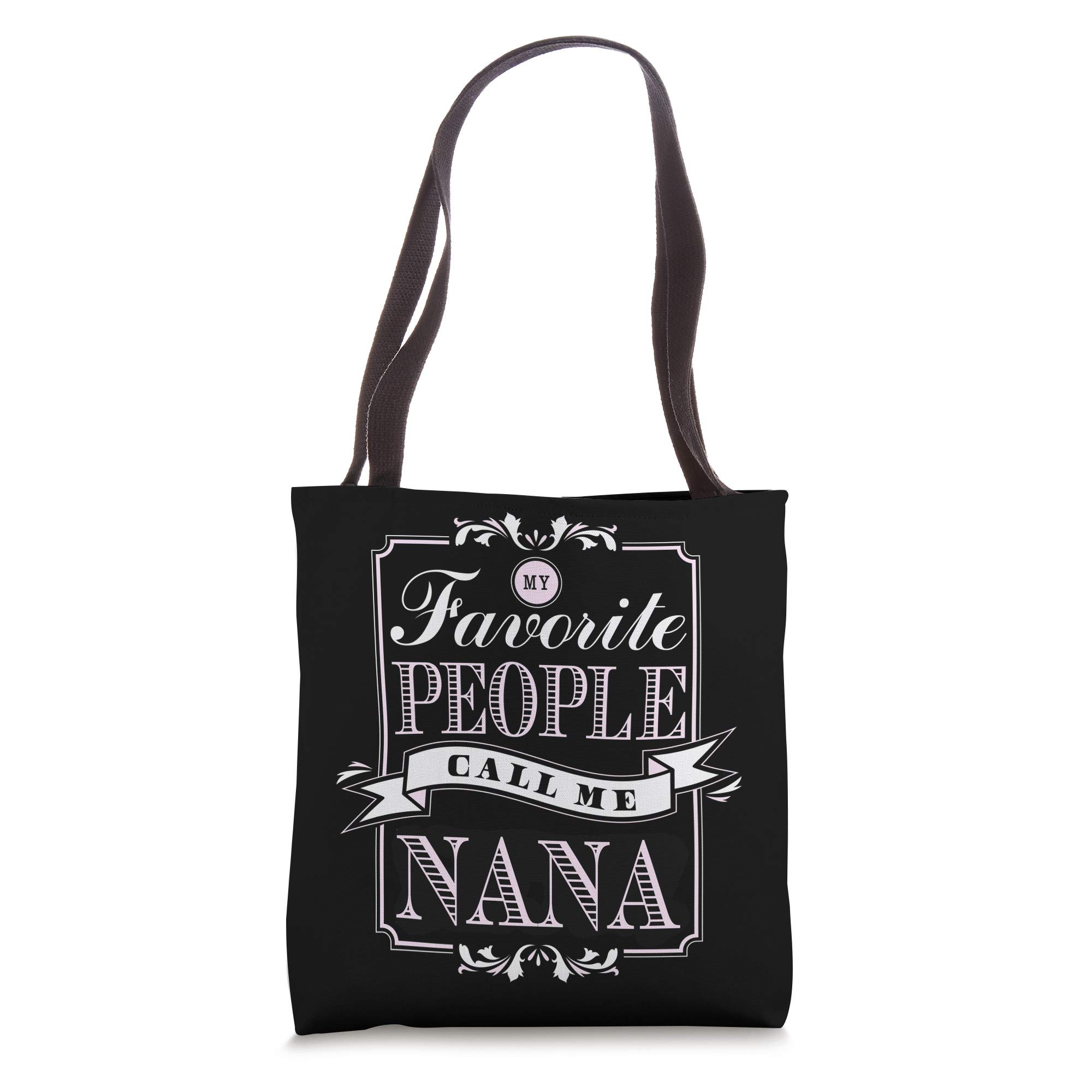 My Favorite People Call Me Nana
