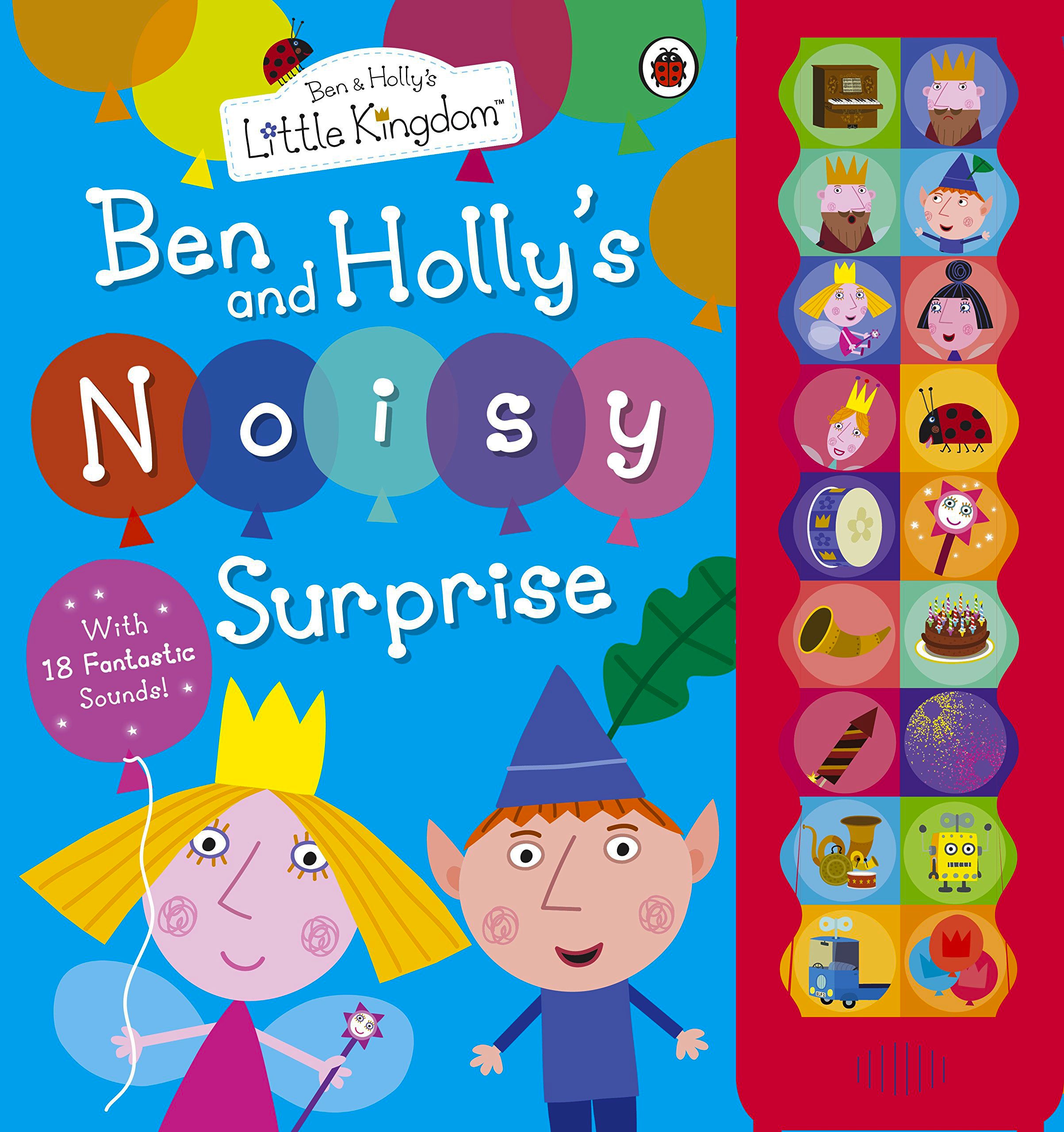 Ben and Holly's Little Kingdom: Noisy Surprise Sound Book - Interactive Children's Story with Fun Sounds for Bedtime Reading & Early Learning