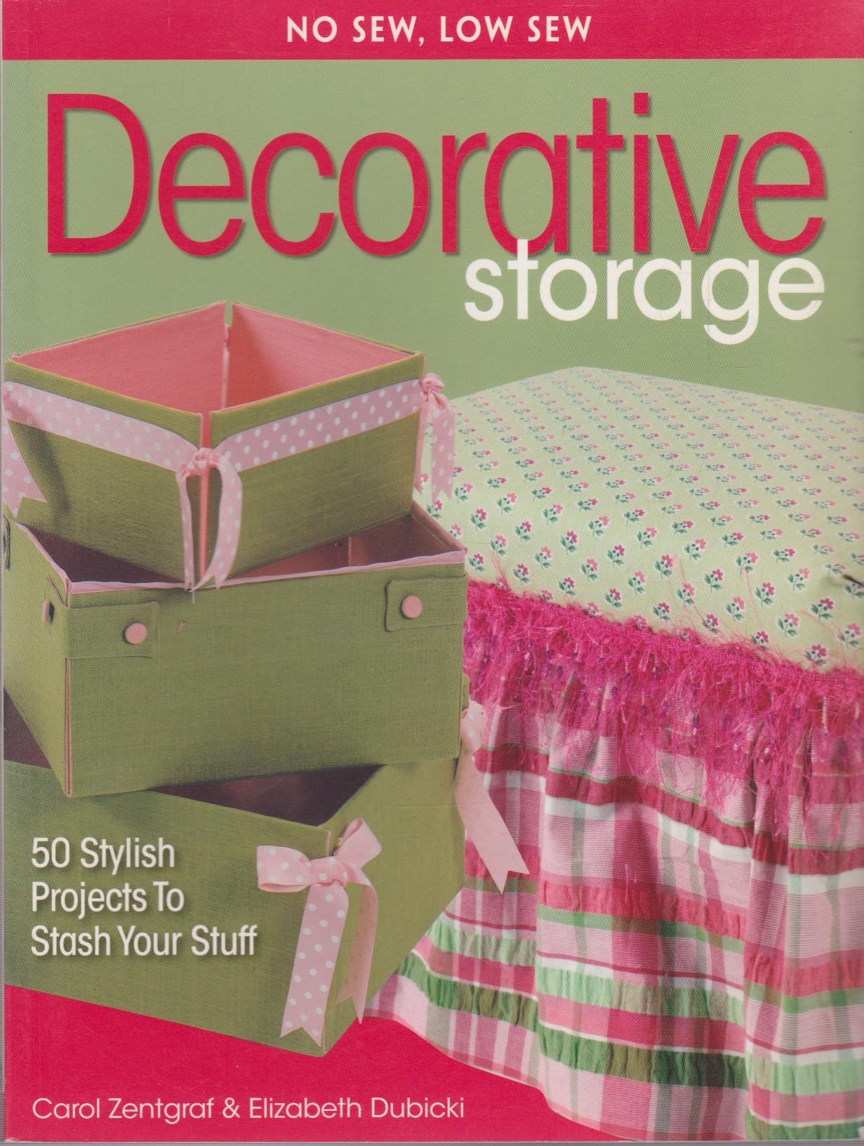 No-Sew & Low-Sew Decorative Storage Solutions - 50 Stylish DIY Projects for Organizing Your Home | Perfect for Bedroom, Closet & Craft Room Organization