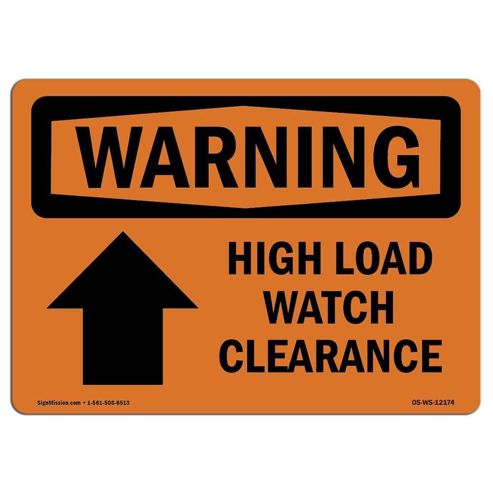 OSHA Warning Sign - High Load Clearance Arrow Vinyl Decal Label | Durable Safety Sign for Warehouses, Construction Sites & Workplaces | Made in USA | Ideal for Forklift Zones & Overhead Hazard Areas